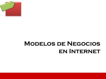 Modelos de Negocios en Internet