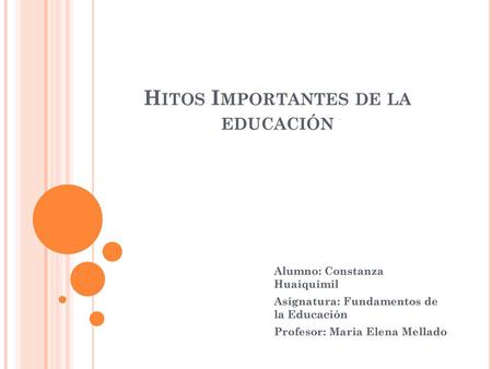 Hitos Importantes de la educación