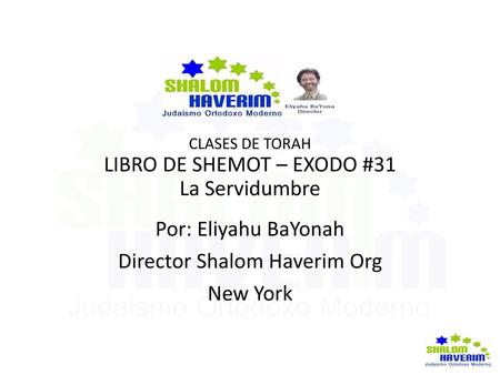 LIBRO DE SHEMOT – EXODO #31 La Servidumbre