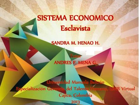 SISTEMA ECONOMICO Esclavista