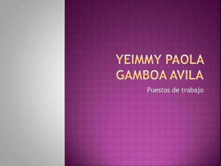 Yeimmy Paola gamboa avila