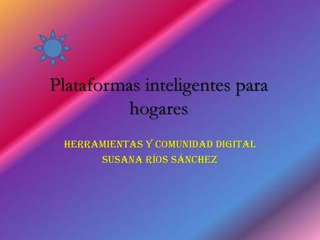 Plataformas inteligentes para hogares