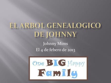 El Arbol Genealogico de Johnny