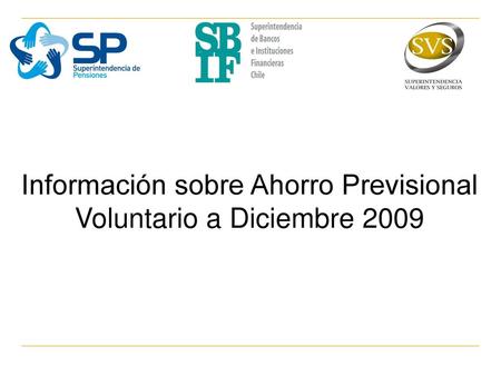 Información sobre Ahorro Previsional Voluntario a Diciembre 2009