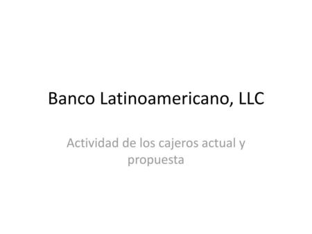 Banco Latinoamericano, LLC