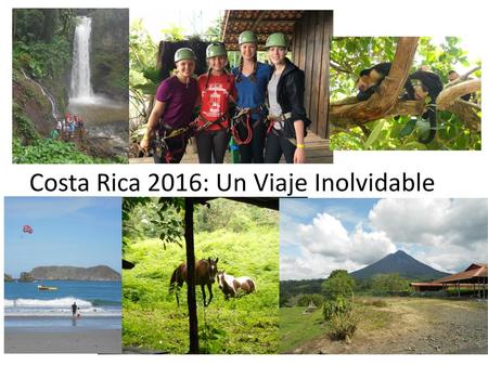 Costa Rica 2016: Un Viaje Inolvidable