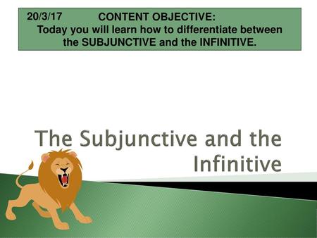 The Subjunctive and the Infinitive