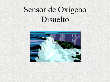 Sensor de Oxígeno Disuelto