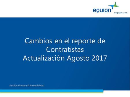 Cambios en el reporte de Contratistas Actualización Agosto 2017