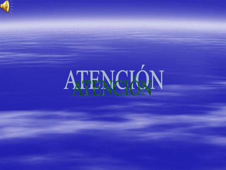 ATENCIÓN.