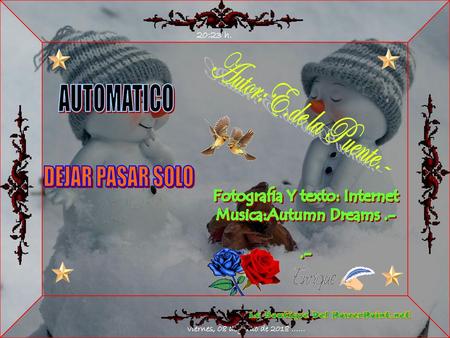 Fotografia Y texto: Internet Musica:Autumn Dreams .- .-