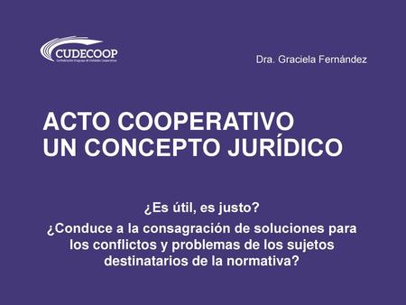 ACTO COOPERATIVO UN CONCEPTO JURÍDICO