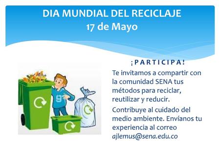 DIA MUNDIAL DEL RECICLAJE 17 de Mayo