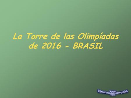 La Torre de las Olimpíadas de BRASIL