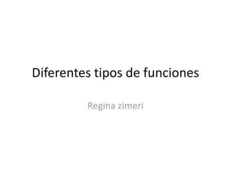 Diferentes tipos de funciones