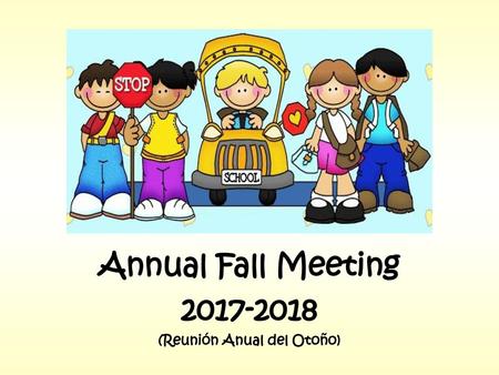 Annual Fall Meeting (Reunión Anual del Otoño)