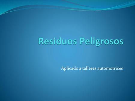 Aplicado a talleres automotrices