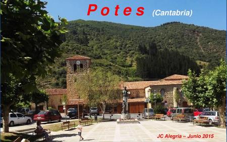 P o t e s (Cantabria) JC Alegría – Junio 2015.