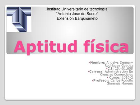 Aptitud física Instituto Universitario de tecnología