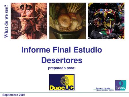 Informe Final Estudio Desertores preparado para: