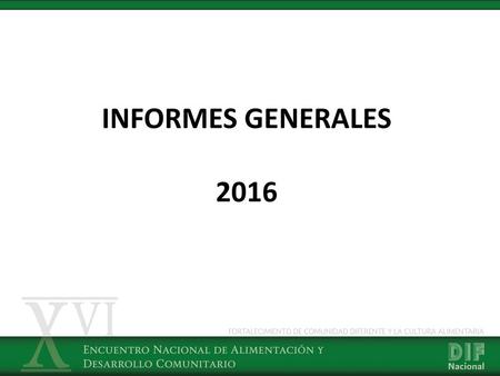 INFORMES GENERALES 2016.