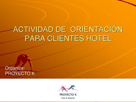 ACTIVIDAD DE ORIENTACIÓN PARA CLIENTES HOTEL