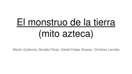 El monstruo de la tierra (mito azteca)
