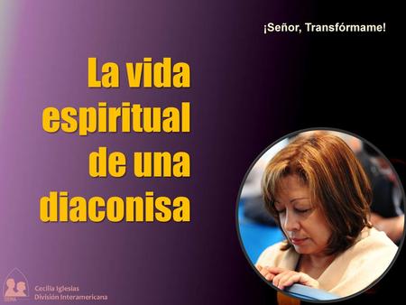 La vida espiritual de una diaconisa