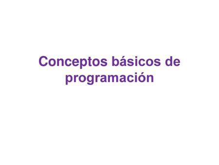 Conceptos básicos de programación
