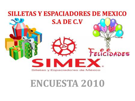 SILLETAS Y ESPACIADORES DE MEXICO S.A DE C.V
