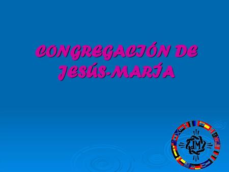 CONGREGACIÓN DE JESÚS-MARÍA