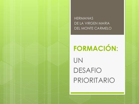 UN DESAFIO PRIORITARIO