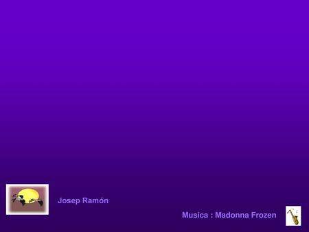 Josep Ramón Musica : Madonna Frozen.