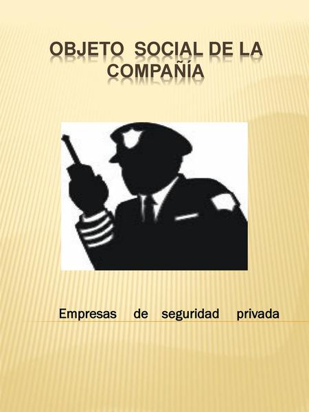 Objeto SOCIAL DE LA Compañía
