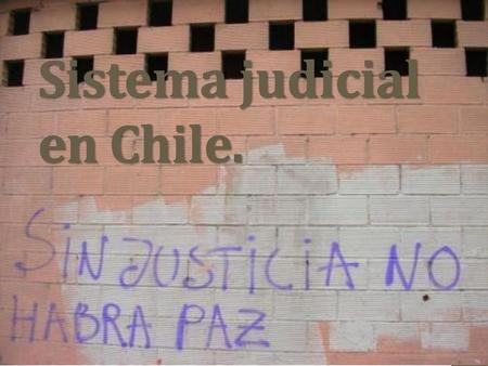 Sistema judicial en Chile.