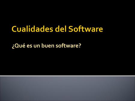 Cualidades del Software