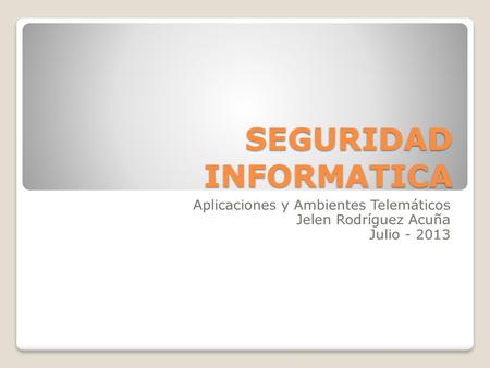 SEGURIDAD INFORMATICA