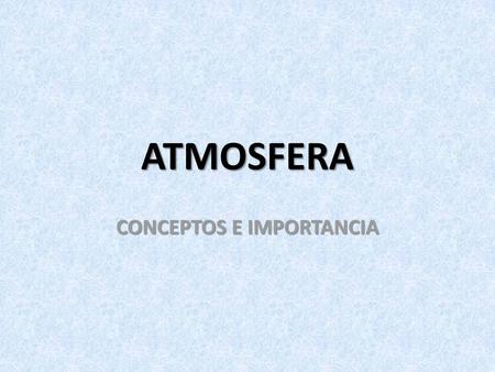 CONCEPTOS E IMPORTANCIA