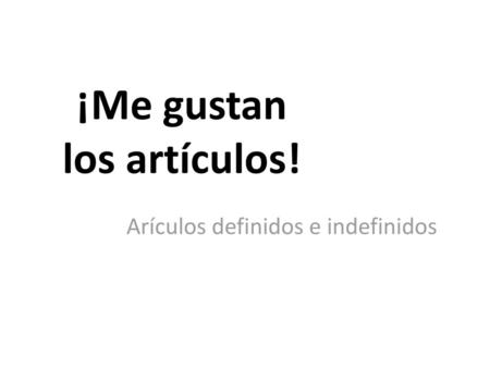 ¡Me gustan los artículos!