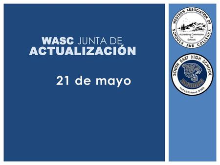 WASC JUNTA DE ACTUALIZACIÓN 21 de mayo.