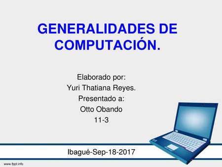 GENERALIDADES DE COMPUTACIÓN.