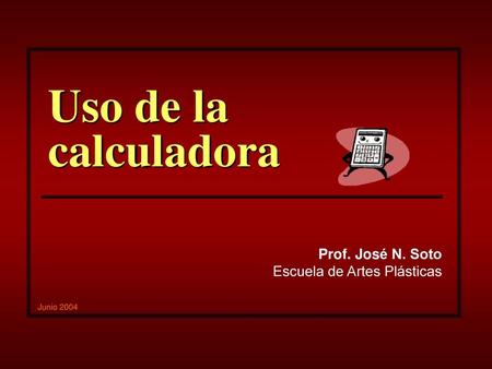 Prof. José N. Soto Escuela de Artes Plásticas