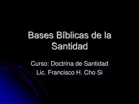 Bases Bíblicas de la Santidad