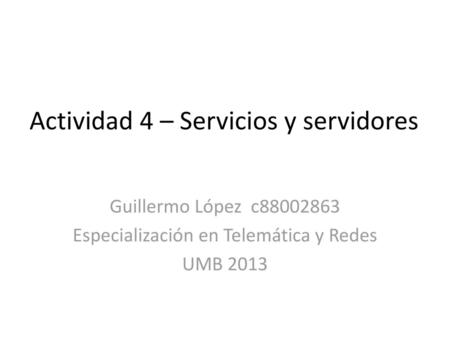 Actividad 4 – Servicios y servidores