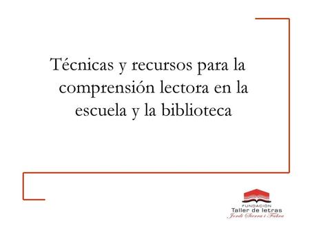 Antes de la lectura (Para prepararse). Técnicas y recursos para la comprensión lectora en la escuela y la biblioteca.