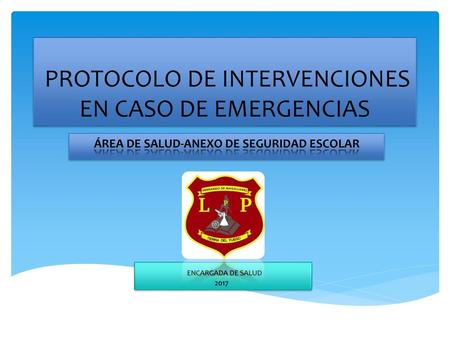 PROTOCOLO DE INTERVENCIONES EN CASO DE EMERGENCIAS