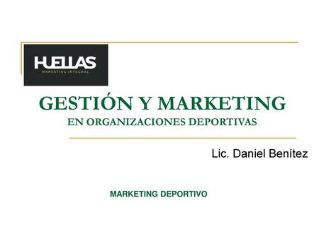 GESTIÓN Y MARKETING EN ORGANIZACIONES DEPORTIVAS