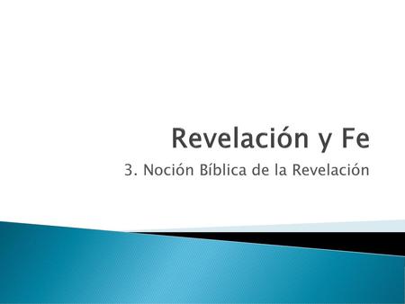 3. Noción Bíblica de la Revelación