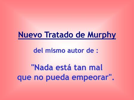 Nuevo Tratado de Murphy