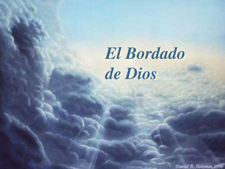 El Bordado de Dios.